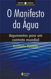 Manifesto da água - Argumentos para um contrato mundial