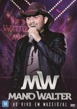 Mano Walter - ao Vivo em Maceio - Al - Universal music dvd