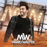 Mano Walter - Sem Rótulos - CD - Som livre
