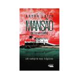 Mansao do rio vermelho,a - talentos da literatura brasileira - Novo seculo