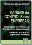 Manuais de Controle nas Empresas - Padronização dos Processos e Procedimentos Organizacionais - Conc - Jurua