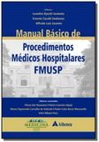 Manual basico de procedimentos medicos hospitalare - Atheneu