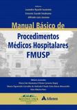 Manual Básico De Procedimentos Médicos Hospitalares Da Fmusp - Editora atheneu rio