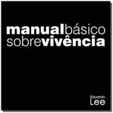 Manual basico sobre vivencia - Autor independente