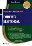 Manual Completo de Direito Eleitoral - Foco jurídico