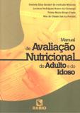 Manual da avaliacao nutricional do adulto e do idoso - Rubio