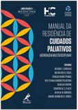 Manual da residência de cuidados paliativos - Abordagem multidisciplinar