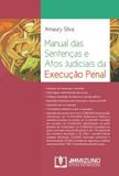 Manual das Sentenças e Atos Judiciais da Execuçao - Mizuno