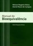 Manual De Bioequivalencia / Vieira - Dendrix