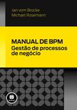 Manual de BPM - Gestão de Processos de Negócio