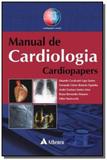 Manual de cardiologia: cardiopapers - Atheneu