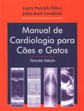 Manual de Cardiologia para Cães e Gatos