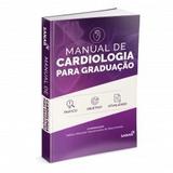 Manual De Cardiologia Para Graduação - Sanar