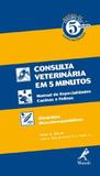 Manual de consulta veterinária em 5 minutos - Manual De Especialidades Caninas E Felinas