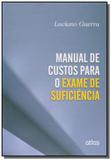 Manual de custos para exame de suficiencia -01ed/1 - Atlas