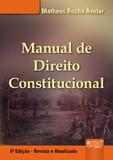 Manual de Direito Constitucional - 6ª Edição - Revista e Atualizada - 2011 - Juruá
