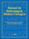 Manual De Enfermagem Medico - Cirurgica / Goldenswaig - Guanabara