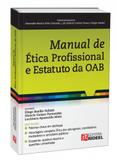 Manual de Ética Profissional e Estatuto da OAB - Rideel