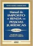 Manual De Imposto De Renda De Pessoas Juridicas. Lucro Real - Atlas - grupo gen