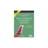 Manual de iniciacao do advogado trabalhista - ltr - Ltr lv