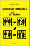 Manual de instruções da (sua) mulher - Pontes editores