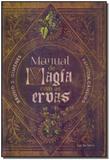 Manual de Magia Com Ervas - Luz da serra