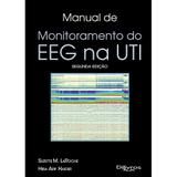 Manual de Monitoramento do Eeg na Uti - Di livros