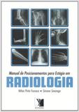 Manual de Posicionamentos para Estágio em Radiologia - Yendis