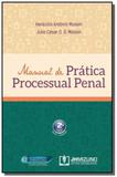 Manual de Prática Processual Penal - Jh mizuno