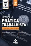Manual de Prática Trabalhista - Revisado e Atualizado - 8ª Edição (2018) - Verbo jurídico