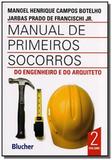 Manual de primeiros socorros do engenheiro e do 01 - Edgard blucher