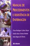 Manual de Procedimentos e Assistência de Enfermagem - Atheneu