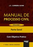 Manual de Processo Civil - Volume I - Parte Geral - 3ª Edição (2018) - Juruá