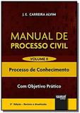 Manual de Processo Civil - Volume II - Do Processo de Conhecimento - Com Objetivo Prático - Jurua