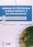 Manual de Psicologia Clínica Infantil e do Adolescente - Santos