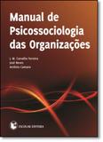 Manual de Psicossociologia das Organizações - Escolar editora - grupo decklei