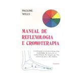 Manual de reflexologia e cromoterapia - pensamento