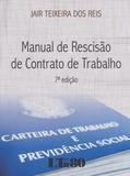 Manual de ResciSão de Contr de Trabalho - 07Ed/16 - Ltr editora
