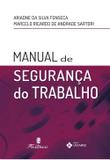Manual De Seguranca Do Trabalho / Fonseca - Martinari