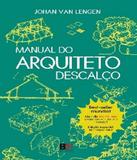 Manual Do Arquiteto Descalco - B4 editores