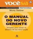Manual Do Novo Gerente, O - Vol 04 - Sextante