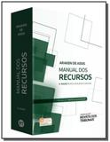 Manual dos recursos 06 - Revista dos tribunais