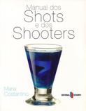 Manual dos Shots e dos Shooters - Estampa