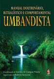 Manual doutrinario, ritualistico e comportamental umbandista - Madras