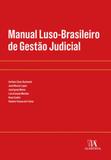 Manual luso-brasileiro de gestao judicial - Almedina brasil