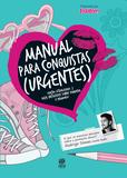 Manual para conquistas (urgentes)