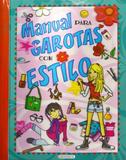 Manual para garotas com estilo - Girassol