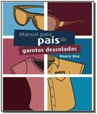 Manual para pais de garotas descoladas - Mundo cristao