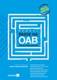 Manual passe na oab - teoria sistematizada - Saraiva jur