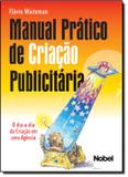 Manual pratico de criacao publicitaria - Nobel